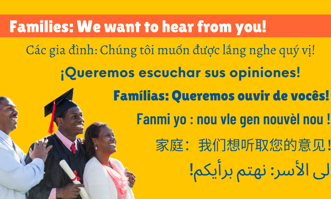 Families: We Want to Hear From You
