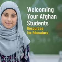 Welcoming Your Afghan Students: Resources for Educators